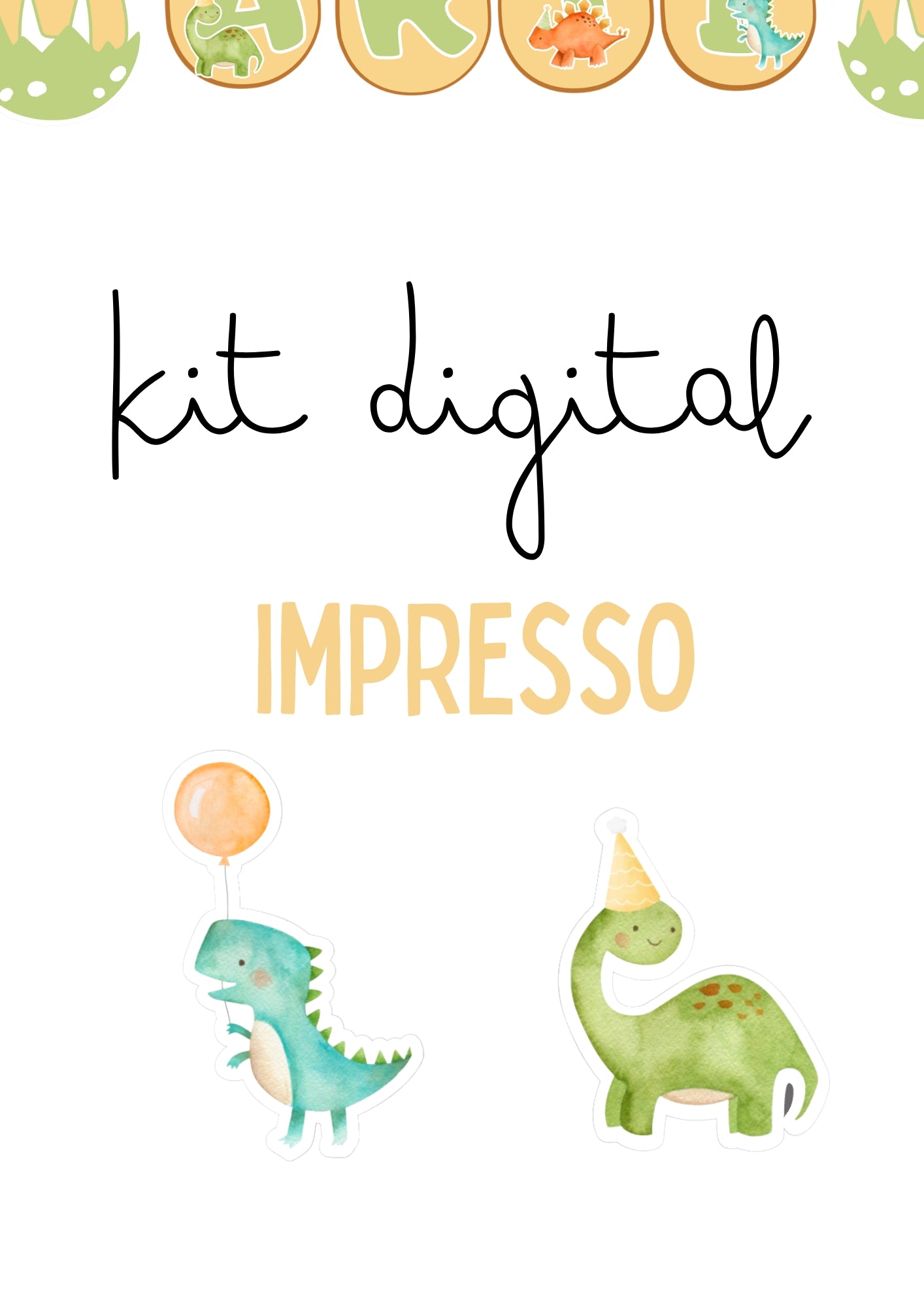 Dinos em festa - KIT DIGITAL IMPRESSO