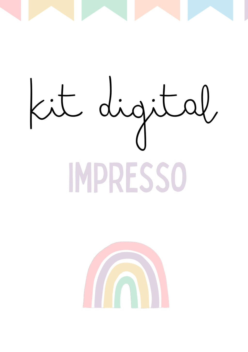 Arco-íris - KIT DIGITAL IMPRESSO