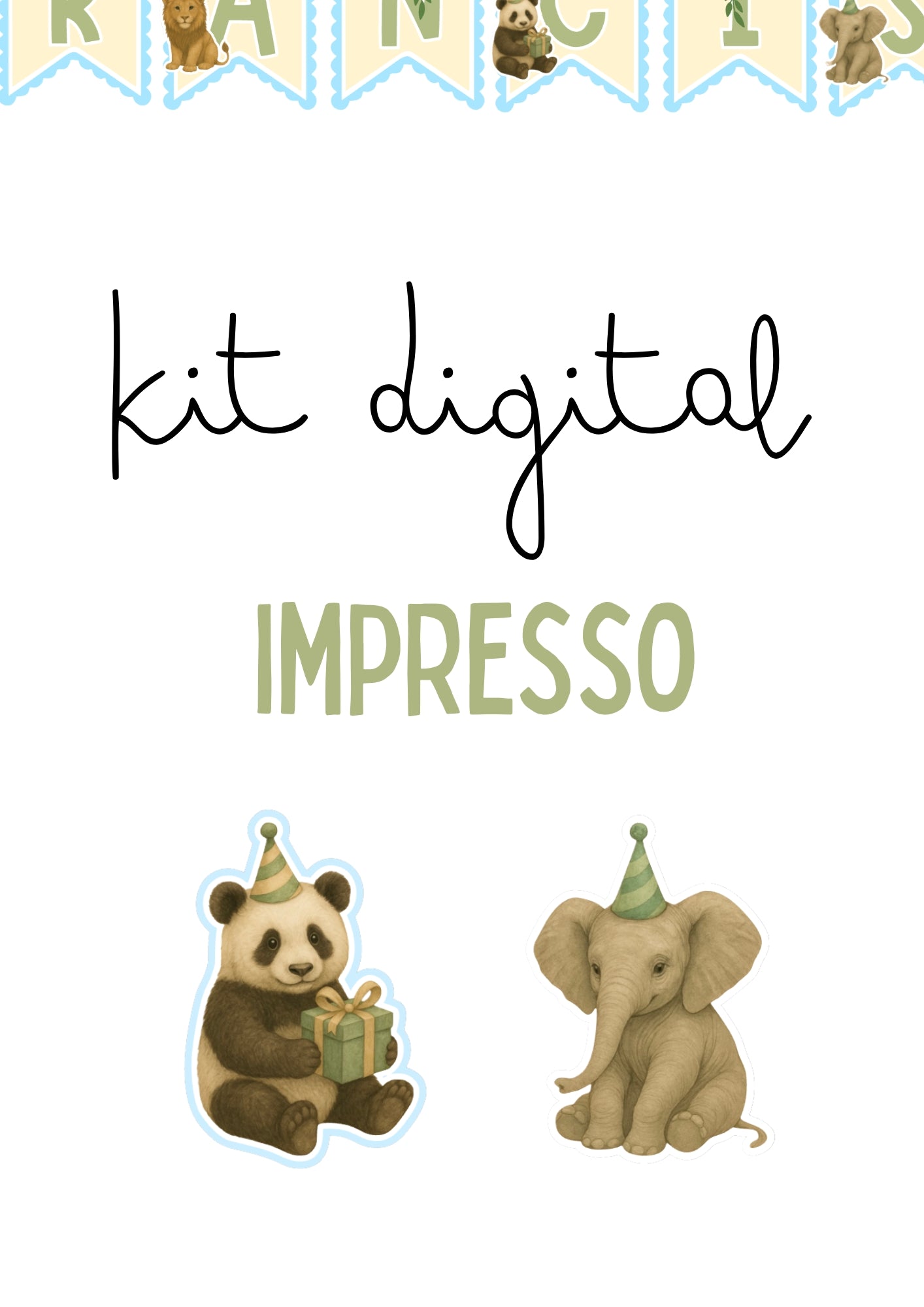 Animais aniversário - KIT DIGITAL IMPRESSO