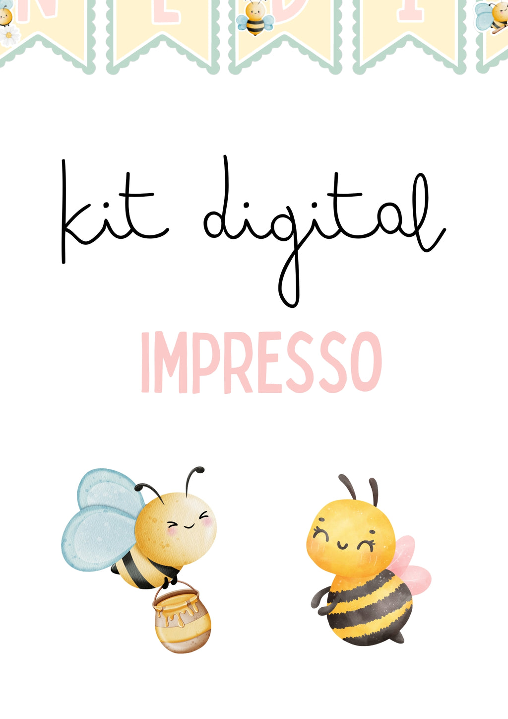 Abelhas - KIT DIGITAL IMPRESSO