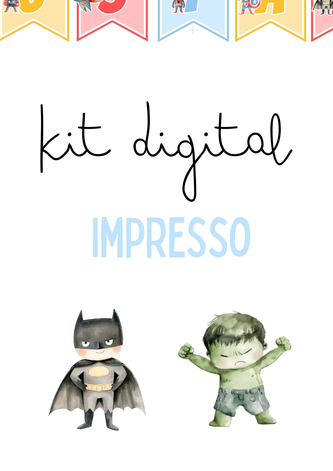 Super-heróis - KIT DIGITAL IMPRESSO
